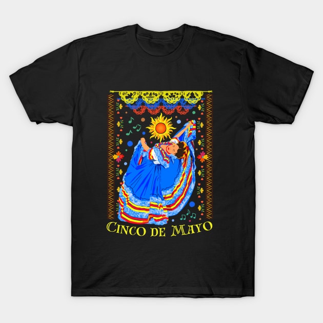 Cinco De Mayo - Folklorico Dancer T-Shirt by Mahaniganz